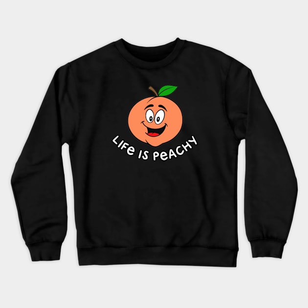 Life is Peachy Crewneck Sweatshirt by Jambo Designs